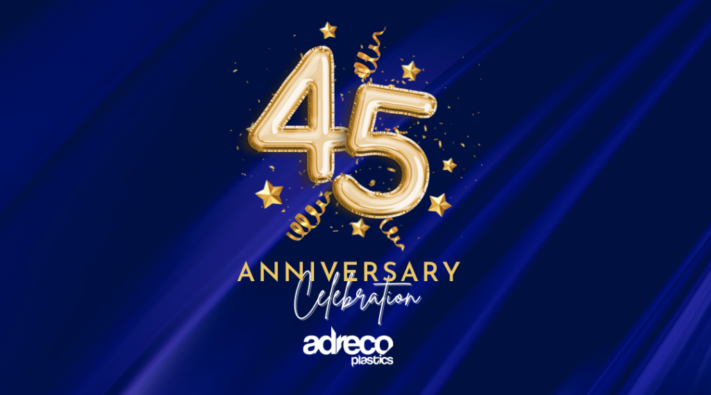 Adreco Plastics Celebrates its 45th Anniversary